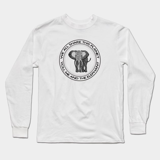 Elephant - We All Share This Planet - on white Long Sleeve T-Shirt by Green Paladin